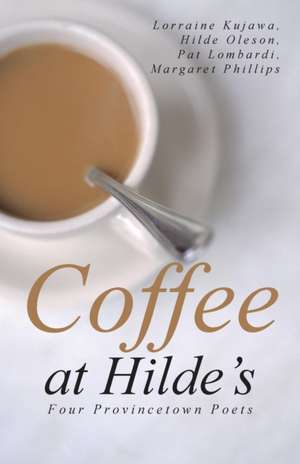 Coffee at Hilde's de Oleson Lombardi Phillips Kujawa