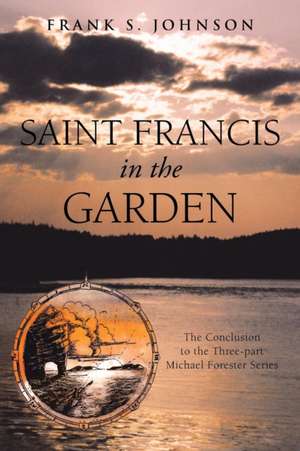 Saint Francis in the Garden de Frank S. Johnson