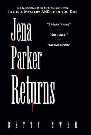 Jena Parker Returns de Betty Swem
