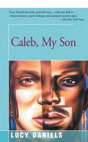 Caleb, My Son de Lucy Daniels