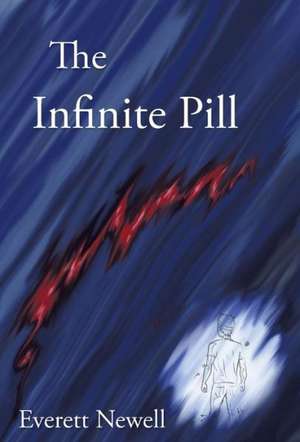 Newell, E: Infinite Pill