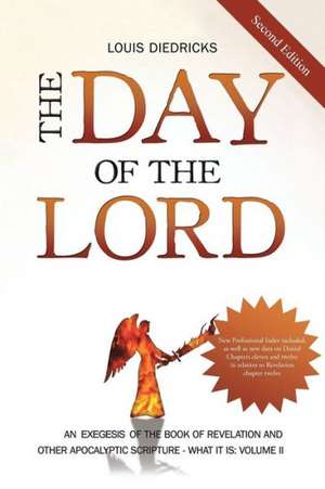 The Day of the Lord, Second Edition de Louis Diedricks