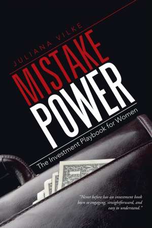 Mistake Power de Juliana Vilke