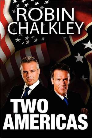 Two Americas: A Modern Fairytale Series de Robin Chalkley