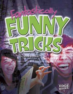 Fantastically Funny Tricks de Norm Barnhart