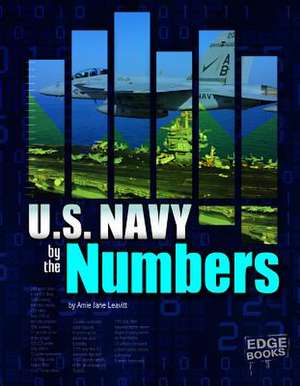 U.S. Navy by the Numbers de Amie Jane Leavitt