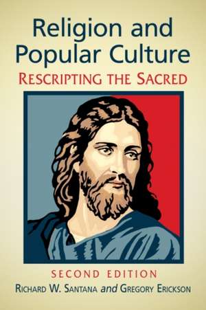 Religion and Popular Culture de Richard W. Santana