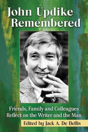 John Updike Remembered de de Bellis, Jack A.