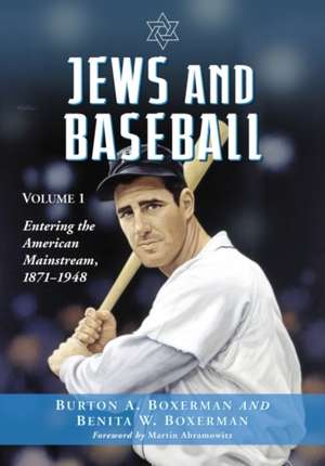 Jews and Baseball de Burton A. Boxerman