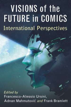 Visions of the Future in Comics de Ursini, Francesco-Alessio