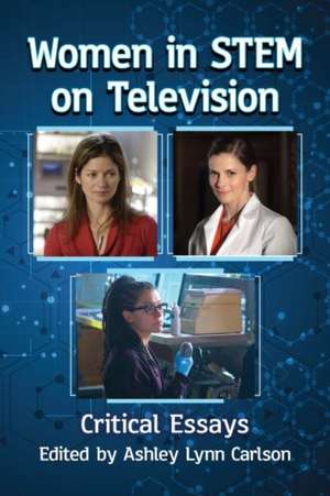 Women in STEM on Television de Ashley Lynn Carlson