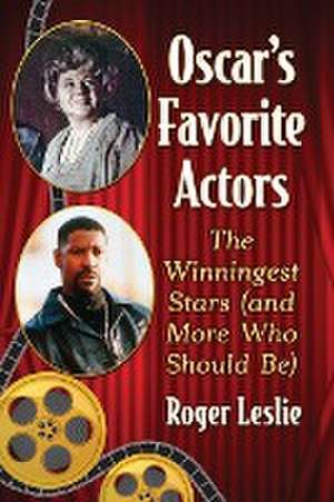 Oscar's Favorite Actors de Roger Leslie