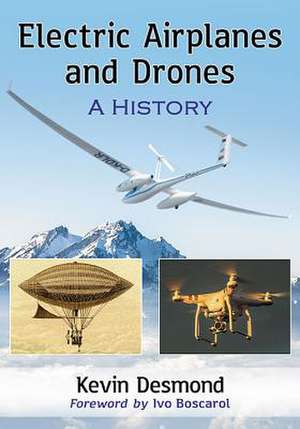 Electric Airplanes and Drones de Kevin Desmond