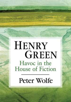 Wolfe, P: Henry Green de Peter Wolfe