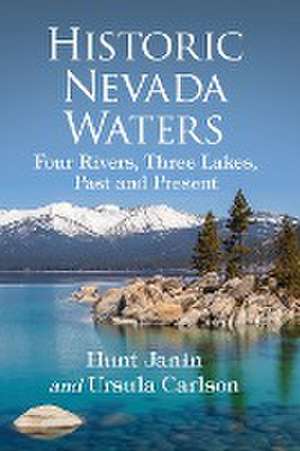 Historic Nevada Waters de Hunt Janin