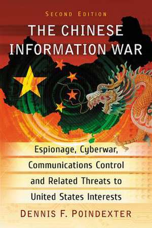 The Chinese Information War de Dennis F. Poindexter