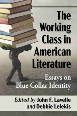 The Working Class in American Literature de John F. Lavelle