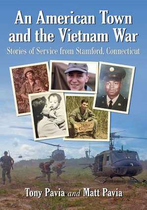 Pavia, T: An American Town and the Vietnam War de Matt Pavia