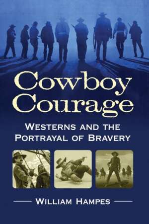 Cowboy Courage de William Hampes