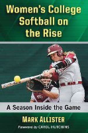 Women's College Softball on the Rise de Mark Allister