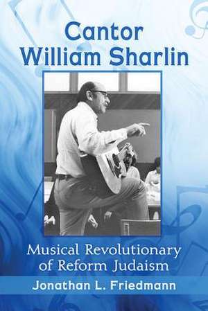 Cantor William Sharlin de Jonathan L. Friedmann