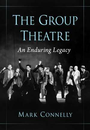 The Group Theatre de Mark Connelly