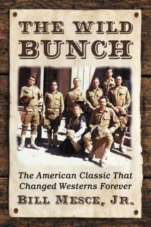 The Wild Bunch de Bill Mesce