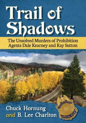 Trail of Shadows de Chuck Hornung