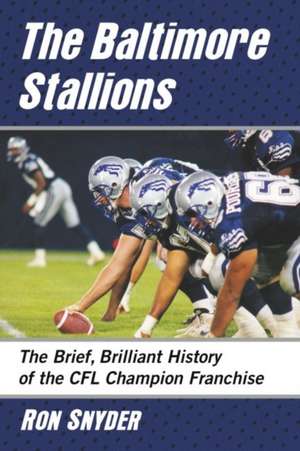 The Baltimore Stallions de Ron Snyder