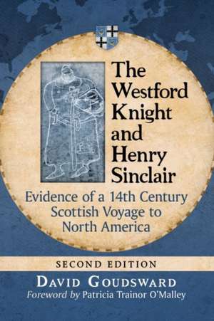 Goudsward, D: Westford Knight and Henry Sinclair de David Goudsward