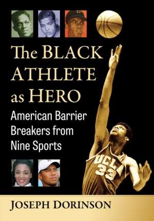 Black Athlete as Hero de Joseph Dorinson