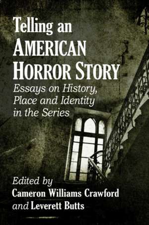 Telling an American Horror Story de Cameron Williams Crawford