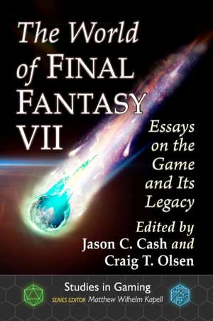 The World of Final Fantasy VII de Jason C. Cash