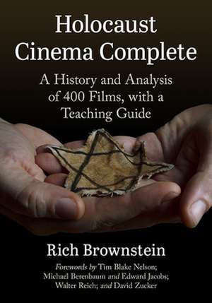 Brownstein, R: Holocaust Cinema Complete de Rich Brownstein