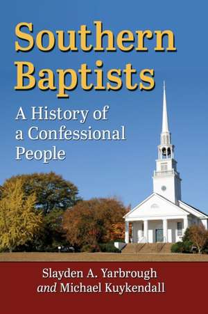 Southern Baptists de Slayden A. Yarbrough