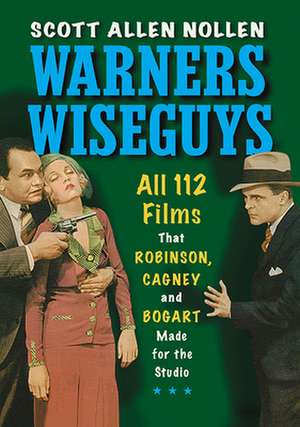 Warners Wiseguys de Scott Allen Nollen