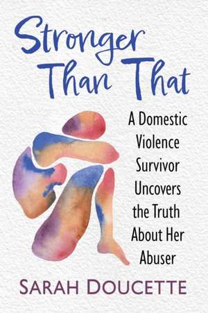 Stronger Than That de Sarah Doucette