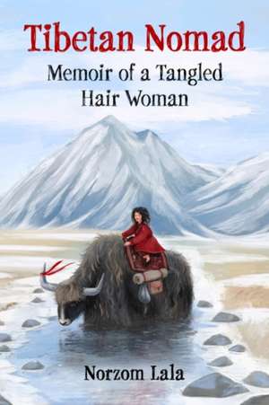 Tibetan Nomad de Norzom Lala