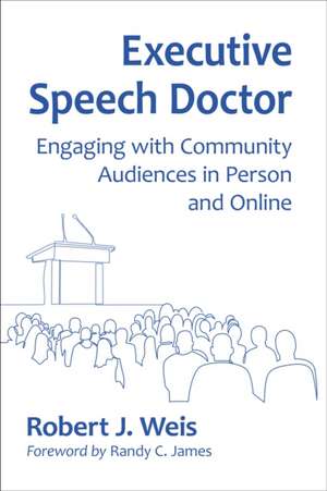 Executive Speech Doctor de Robert J. Weis
