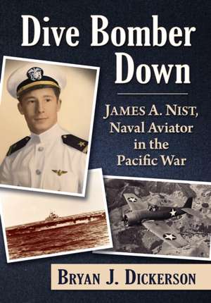 Dive Bomber Down de Bryan J. Dickerson