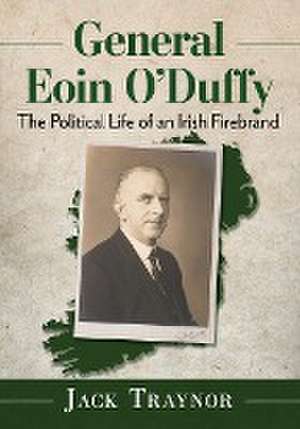 General Eoin O'Duffy de Jack Traynor