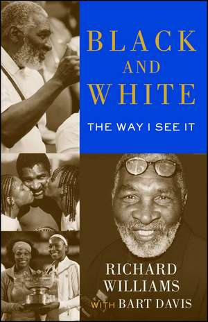 Black and White: The Way I See It de Richard Williams