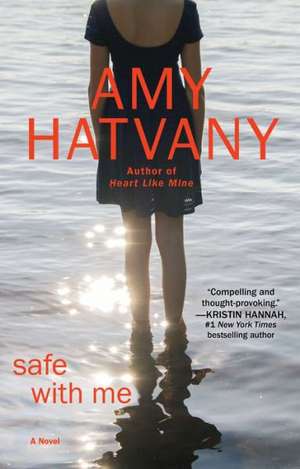 Safe with Me de Amy Hatvany