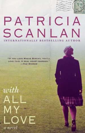 With All My Love de Patricia Scanlan