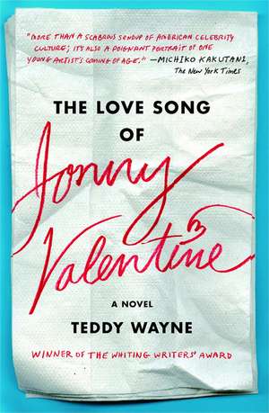 The Love Song of Jonny Valentine de Teddy Wayne