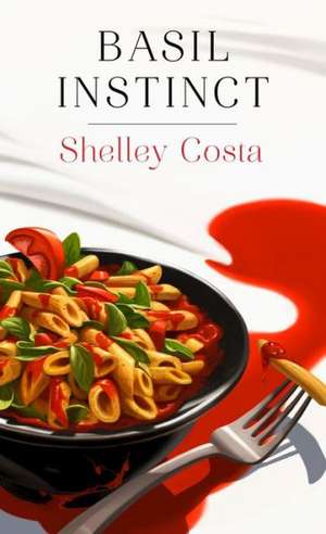 Basil Instinct de Shelley Costa