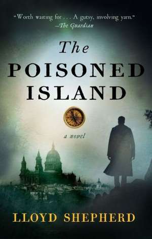 The Poisoned Island de Lloyd Shepherd