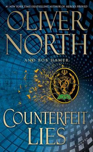 Counterfeit Lies de Oliver North