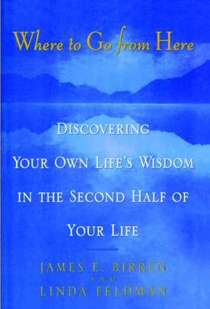 Where To Go From Here de Linda M. Feldman