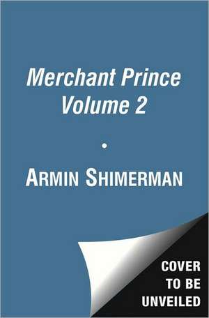 The Merchant Prince Volume 2: Outrageous Fortune de Armin Shimerman